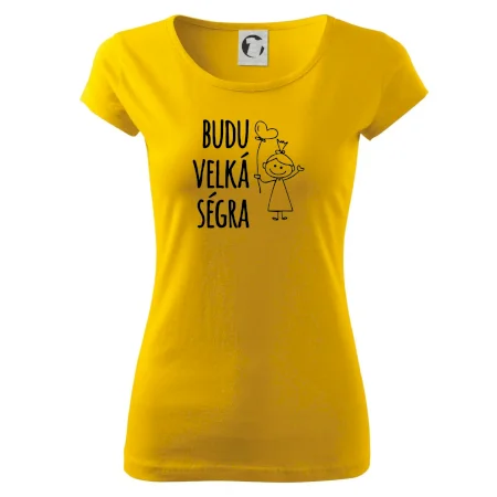 Budu velká ségra