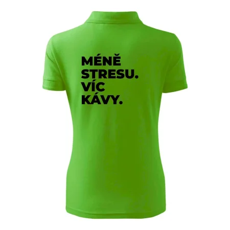 MÉNĚ STRESU.VÍC KÁVY.