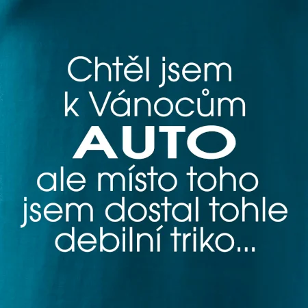 Chtěl jsem k Vánocům auto