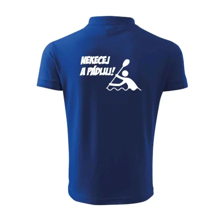 Nekecej a pádluj