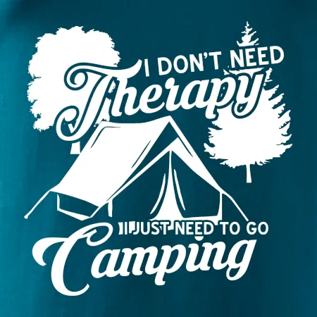 I don't need therapy camping