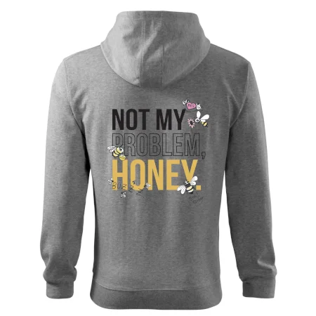 Not my problem, honey