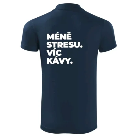 MÉNĚ STRESU.VÍC KÁVY.