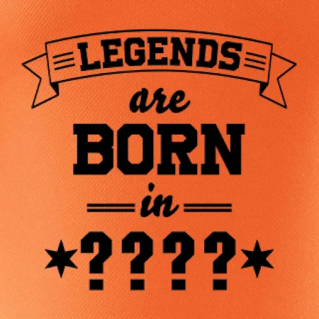 Legends are born in vlastní ročník