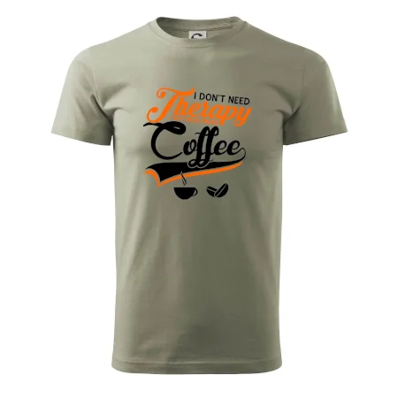 I don't need therapy coffee