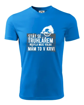 Stát se truhlářem nebyla moje volba