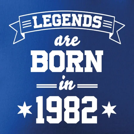 Legends are born in 1982