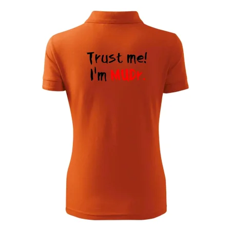 Trust me I´m  MUDr. / Věř mi jsem MUDR.