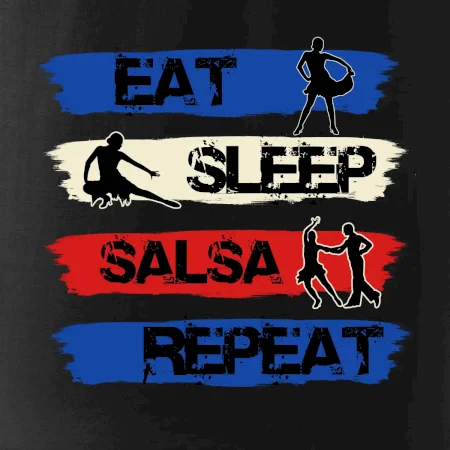 Eat sleep salsa repeat