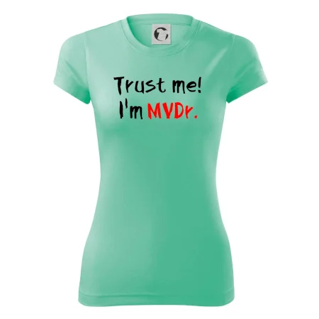 Trust me I´m  MVDr. / Věř mi jsem MVDr.