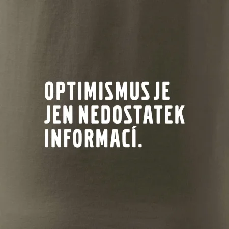 Citát - Optimismus je jen nedostatek informací