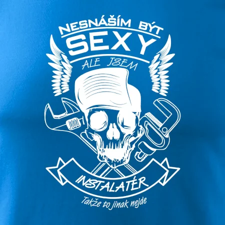 Nesnáším být sexy - instalatér