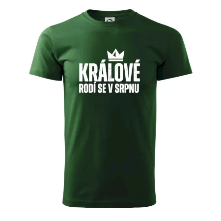 Jednoduchý nápis - Králové rodí se v srpnu