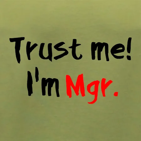 Trust me I´m  Mgr. / Věř mi jsem Magistr.