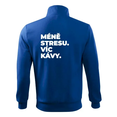 MÉNĚ STRESU.VÍC KÁVY.