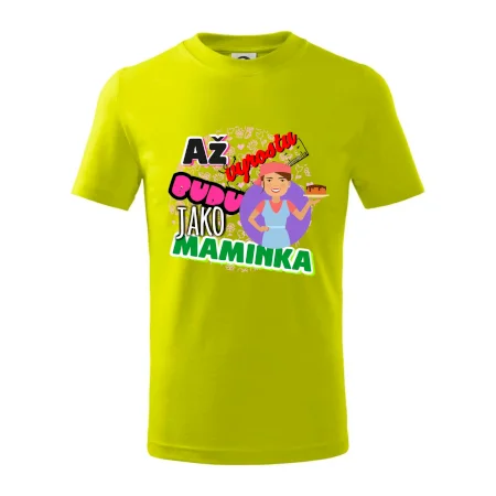 Až vyrostu budu jako maminka - cukrářka
