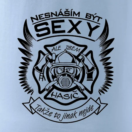 Nesnáším být sexy - hasič