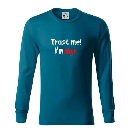 Trust me I´m  Mgr. / Věř mi jsem Magistr.