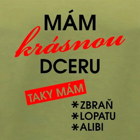 Mám krásnou dceru