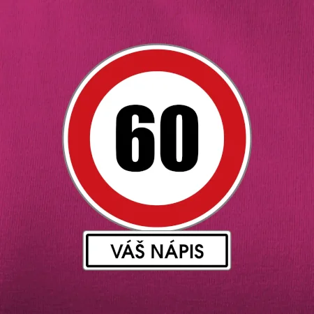 Dopravní značka - rychlost 60 - váš nápis