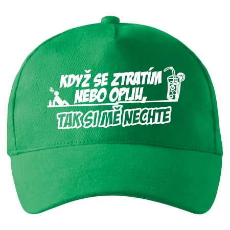 Když se ztratím nebo opiju, tak si mě nechte