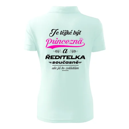 Je těžké být princezna - ředitelka