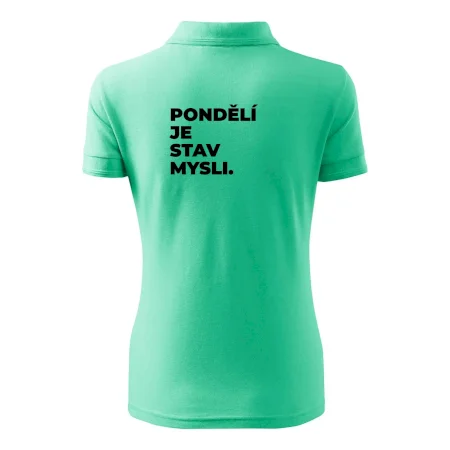 PONDĚLÍ JE STAV MYSLI.