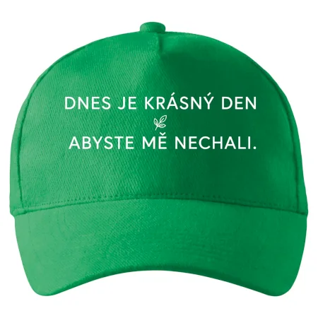 Dnes je krásný den abyste mě nechali bíle