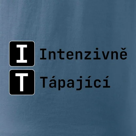 IT Nápis Intenzivně Tápající