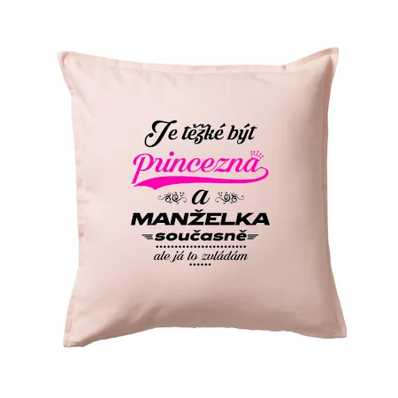 Je těžké být princezna - manželka