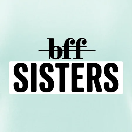 BFF -  Sisters