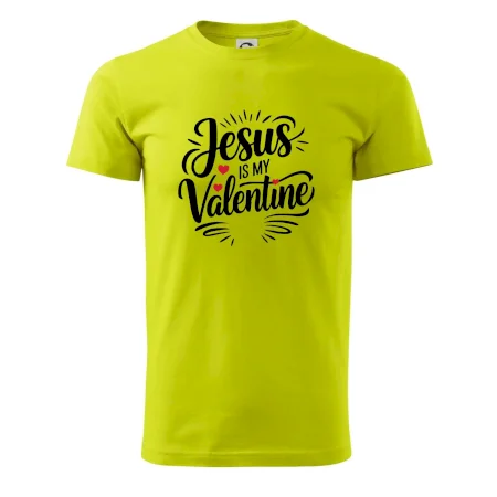 Jesus is my valentine