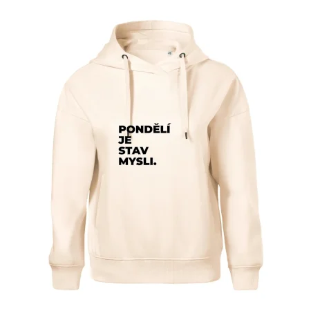 PONDĚLÍ JE STAV MYSLI.
