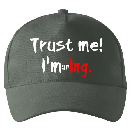 Trust me I´m an Ing. / Věř mi jsem Ing.