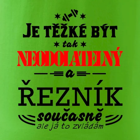 Je těžké být neodolatelný řezník