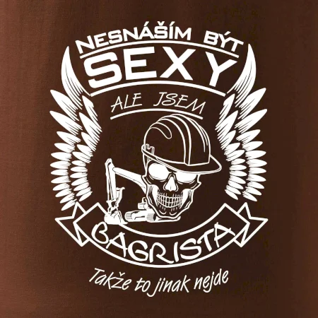 Nesnáším být sexy - bagrista