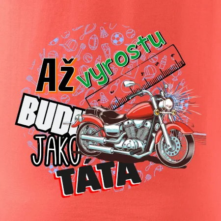 Až vyrostu budu jako táta - klasická motorka