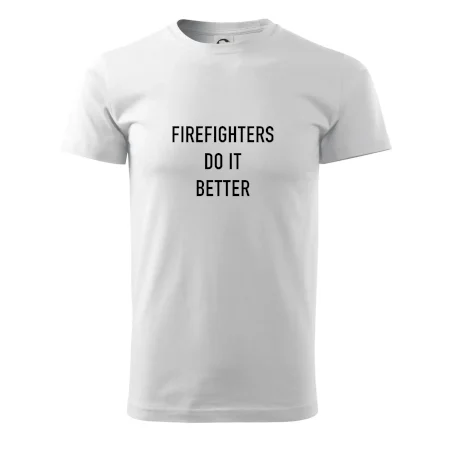 Firefighters Do It Better