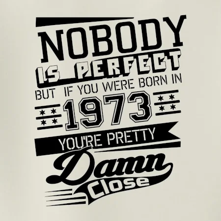 Nobody is perfect - 1973