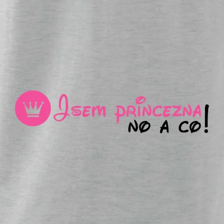 Jsem princezna, no a co!
