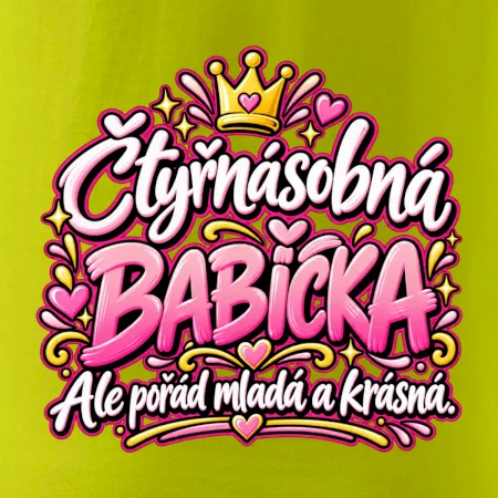 Čtyřnásobná babička Ale pořád mladá a krásná