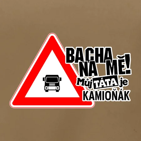 Bacha na mě! Můj táta je kamioňák