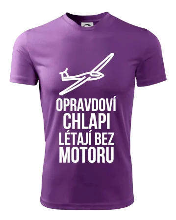 Opravdovi chlapi létají bez motoru