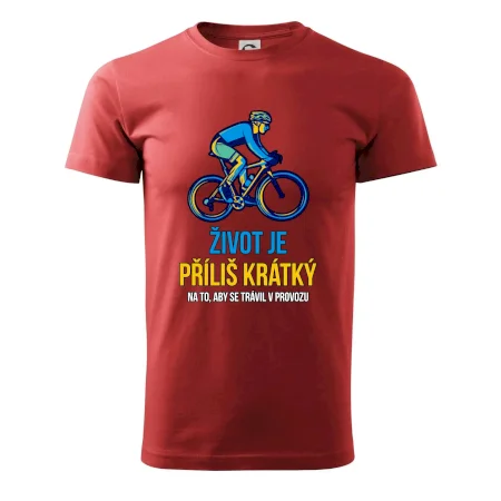 Život je příliš krátký, aby se trávil v provozu