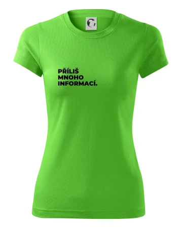 PŘÍLIŠ MNOHO INFORMACÍ.