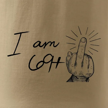 I am fuck off 70