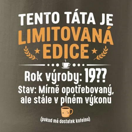 Tento táta je limitovaná edice