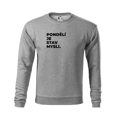 PONDĚLÍ JE STAV MYSLI.