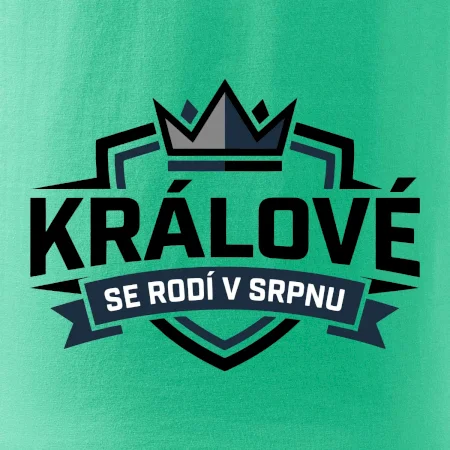 Erb a koruna - králové se rodí v srpnu