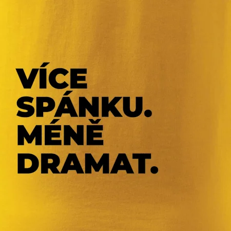 VÍCES PÁNKU. MÉNĚ DRAMAT.